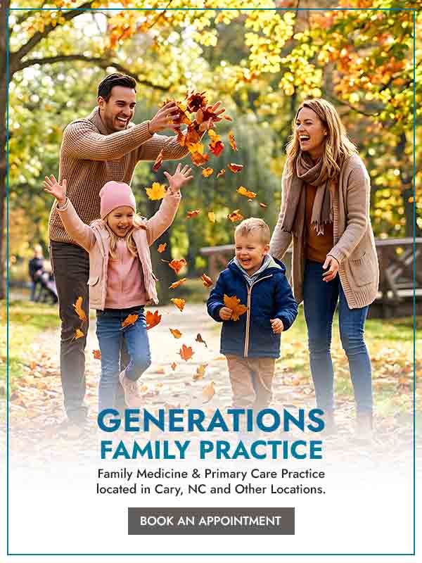 Generations Family Practice, Primary Care Located In Cary, NC Generations Family Practice, Primary Care Located In Cary, NC